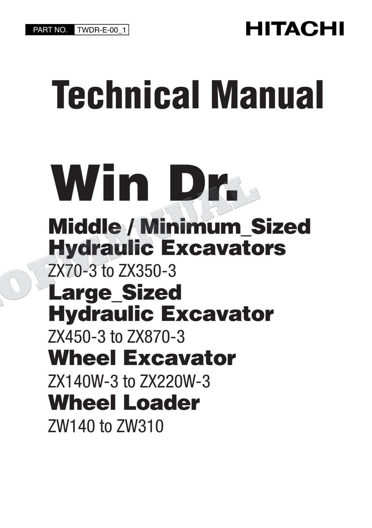 HITACHI ZX140W-3 to ZX220W-3 ZXZW140 to ZXZW310 Service Manual