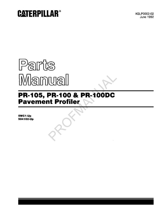 Caterpillar Cat PR 105 PR 100 PR100DC Pavement Profiler Parts Catalog Manual