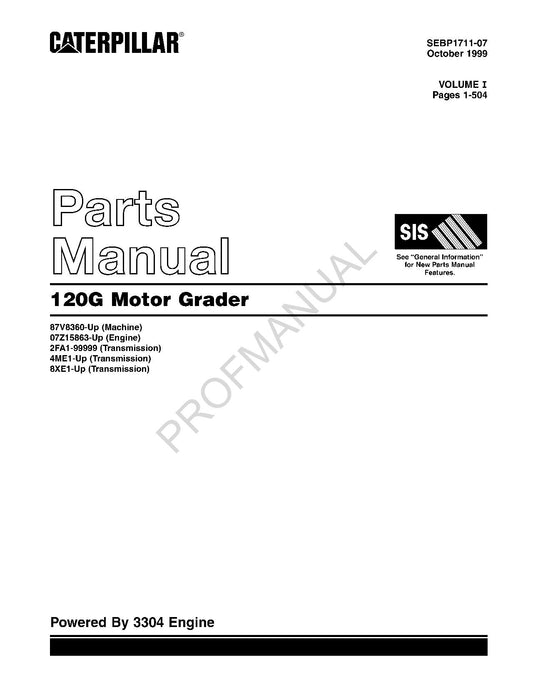 Caterpillar Cat 120G Motor Grader Parts Catalog Manual SEBP1711