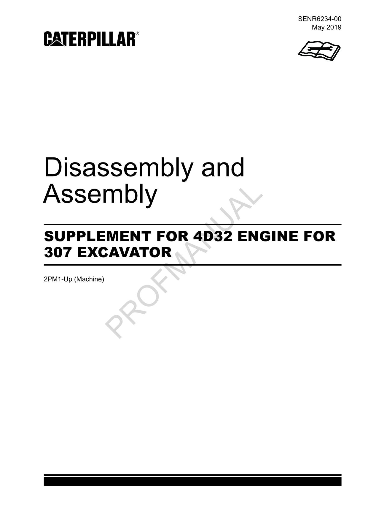 Caterpillar SUPPLEMENT 4D32 ENGINE 307 EXCAVATOR Disassembly Assembly Manual