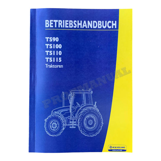 New Holland TS90 TS100 TS110 TS115 Traktor Betriebsanleitung #1