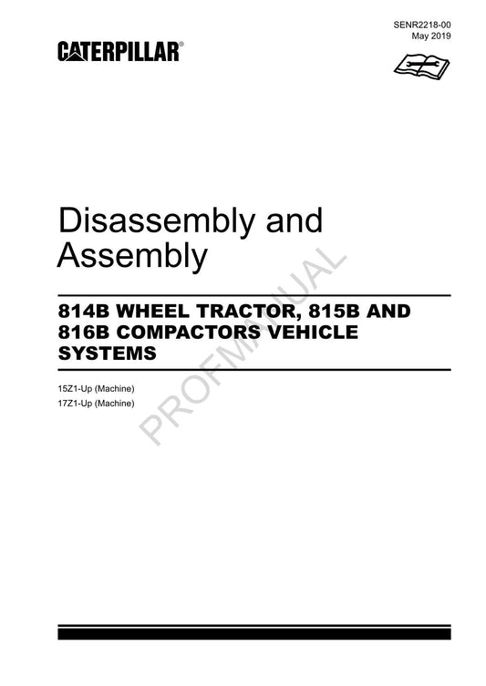 Caterpillar Cat 814B TRACTOR VEHICLE SYSTEM Disassembly Assembly Service Manual