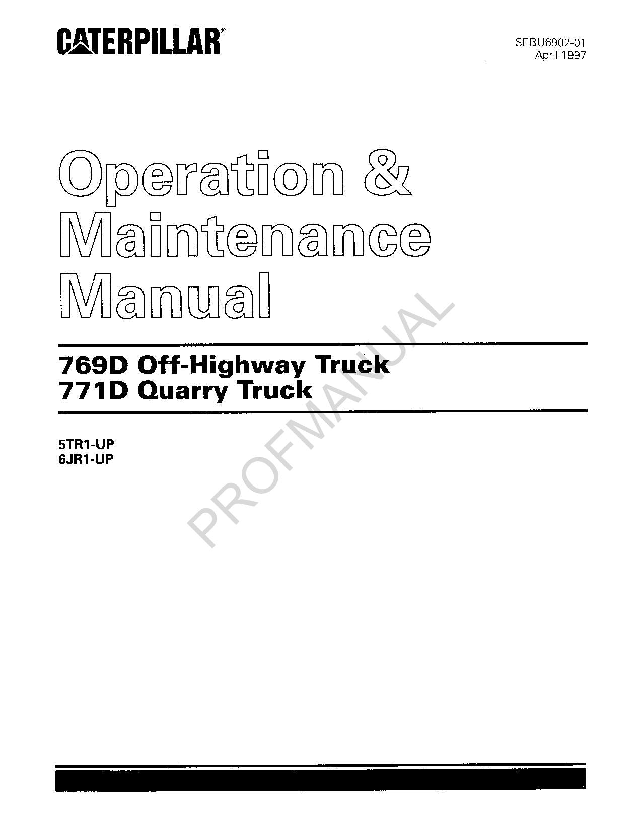 Caterpillar Cat 769D Off Highway Truck Operators Maintenance Manual SEBU6902