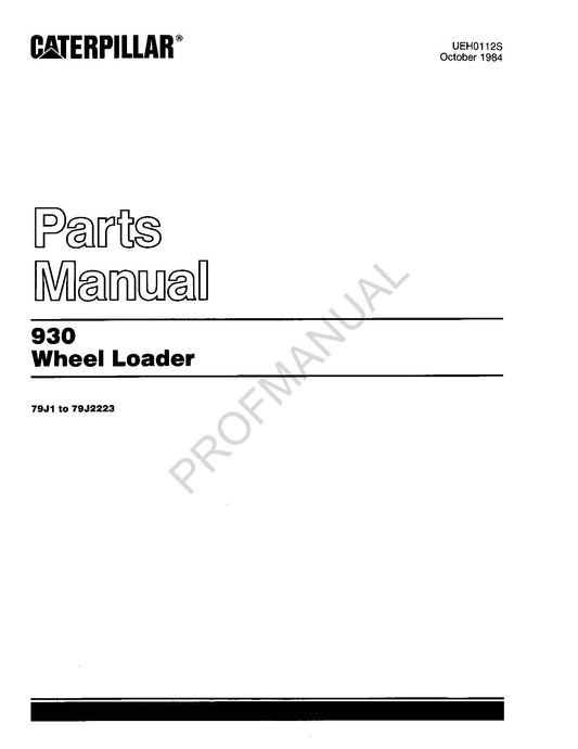 Caterpillar Cat 930 Wheel Loader Parts Catalog Manual UEH0112S