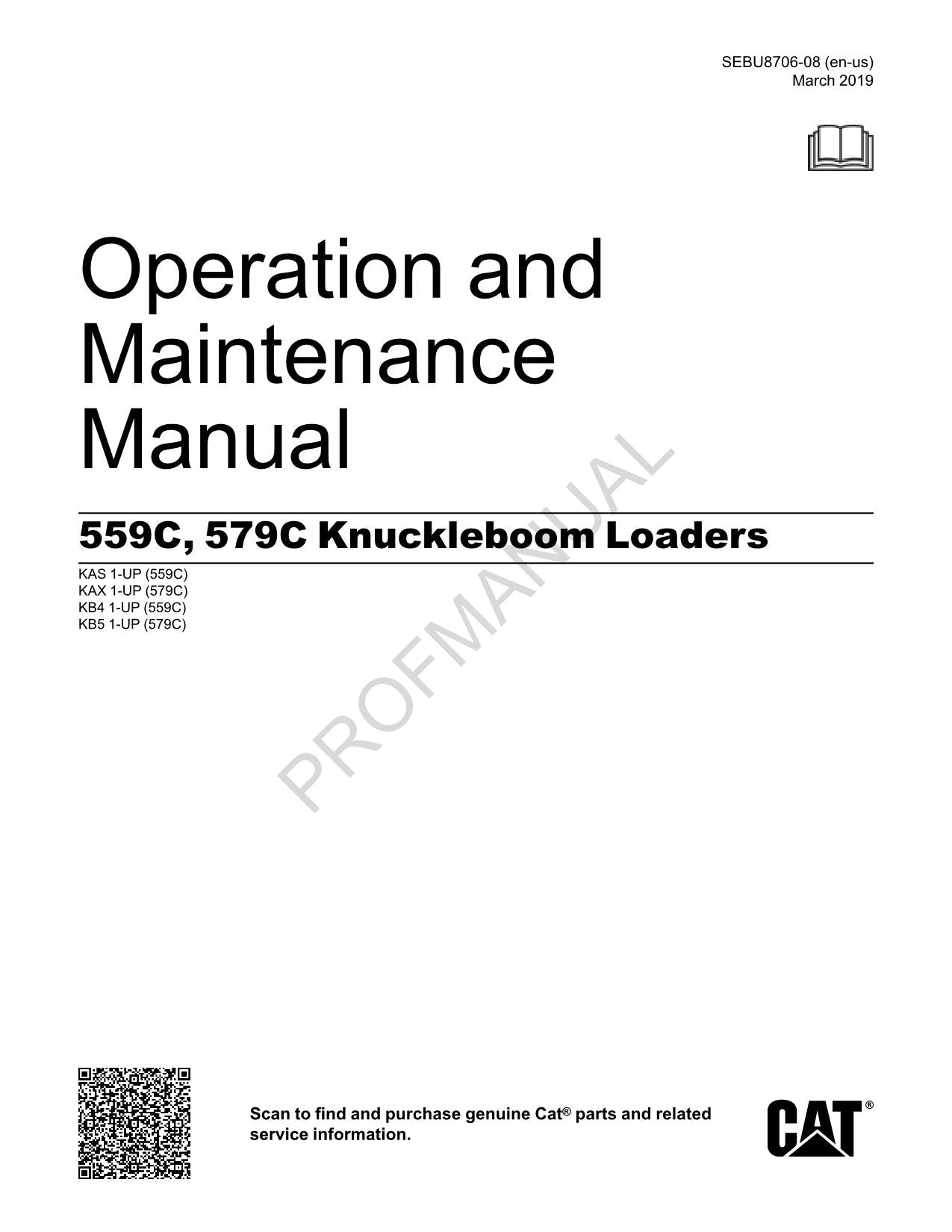 Caterpillar Cat 559C 579C Knuckleboom Loader OPERATORS MAINTENANCE MANUAL