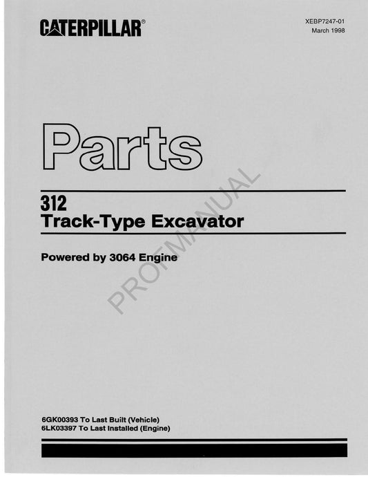 Caterpillar 312 Track Type Excavator Parts Catalog Manual 6LK3397-Up 6GK393-Up