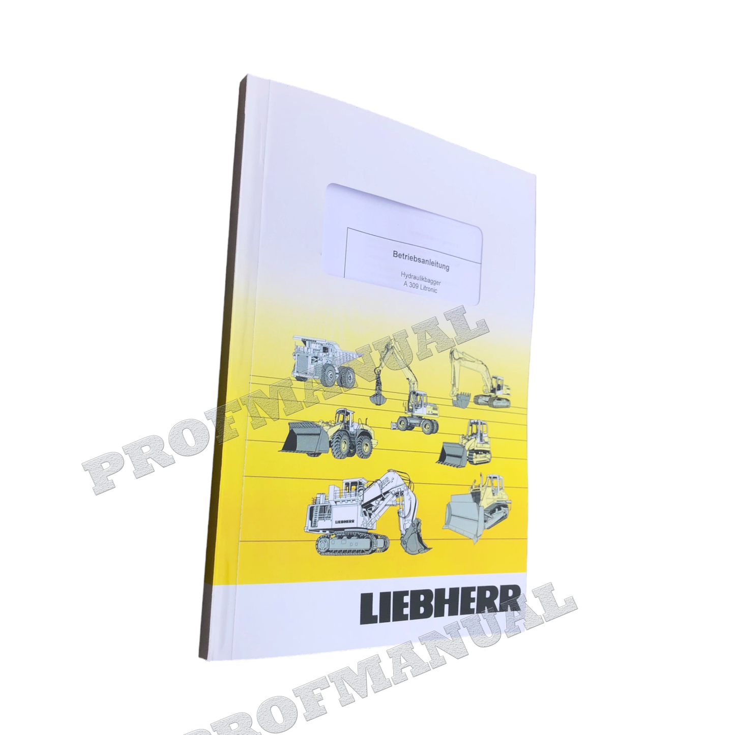 Manuel d'utilisation de la pelle Liebherr A309 Litronic, numéro de série 26392