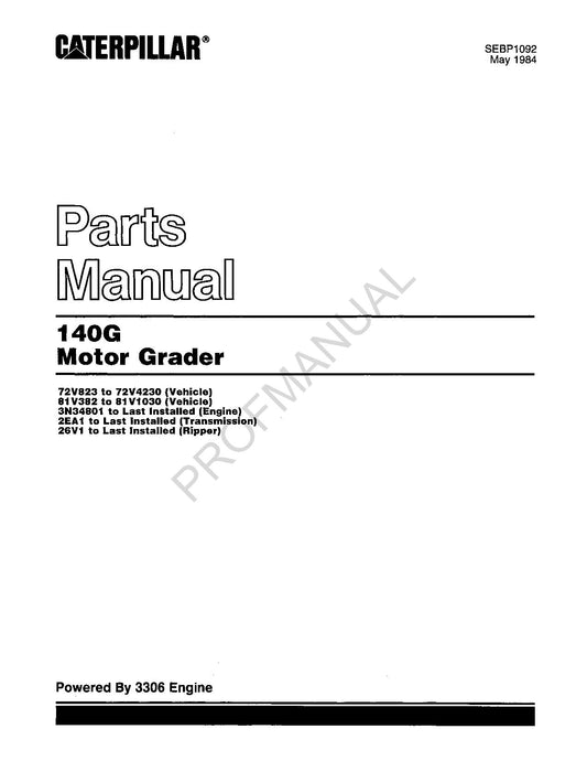 Caterpillar Cat 140G Motor Grader Parts Catalog Manual SEBP1092