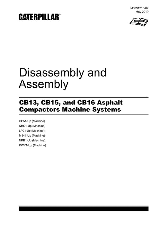 Caterpillar CB13 CB15 CB16 Compactor Machine SYS Disassem Assem Service Manual