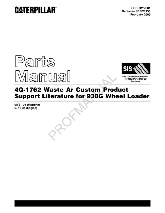 Caterpillar Cat 4Q 1762 Waste Ar 938G Wheel Loader Parts Catalog Manual SEBC1253