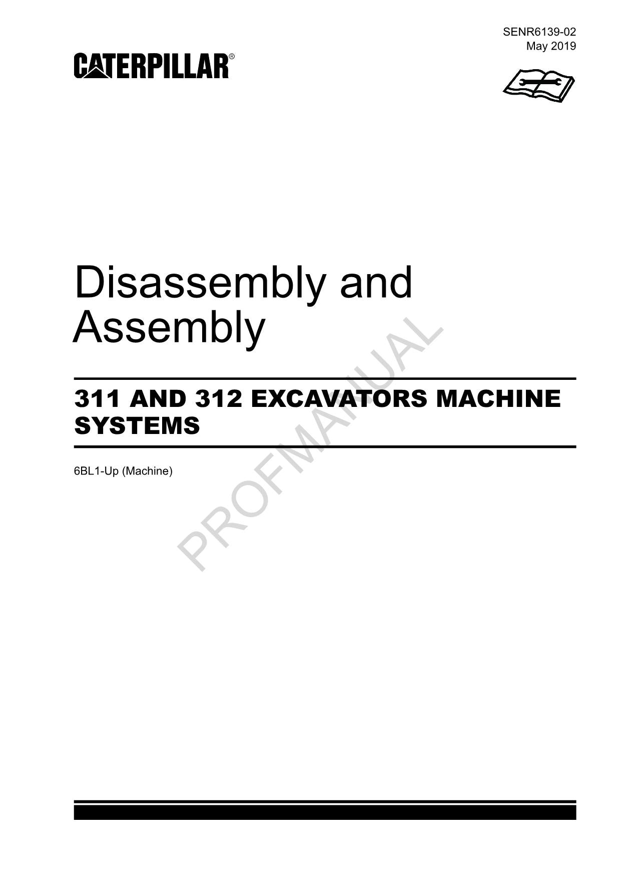 Caterpillar Cat 311 312 EXCAVATOR Disassembly Assembly Manual