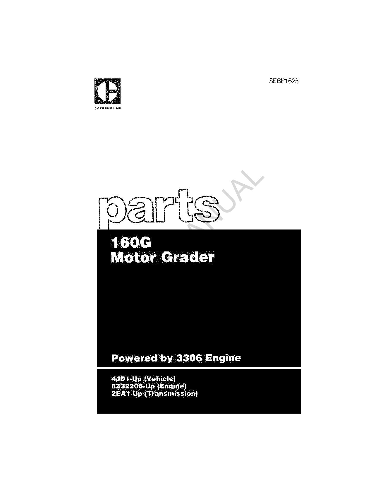 Caterpillar Cat 160G Motor Grader Parts Catalog Manual SEBP1625