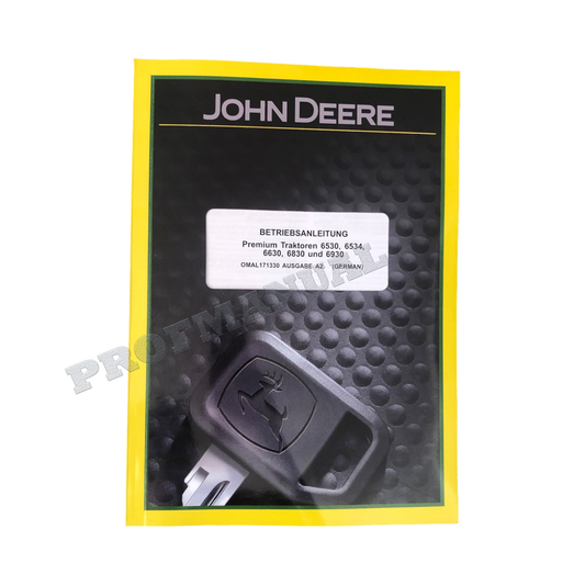 JOHN DEERE 6530 6534 6630 6830 6930 PREMIUM TRAKTOR BETRIEBSANLEITUNG