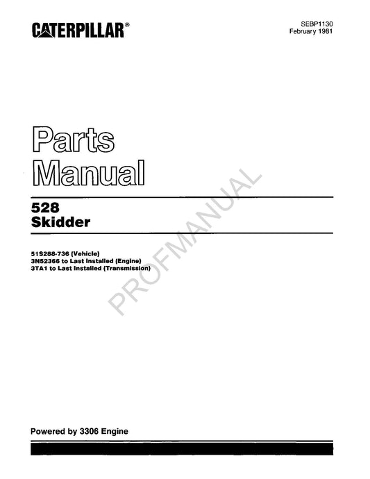 Caterpillar Cat 528 Skidder Parts Catalog Manual SEBP1130