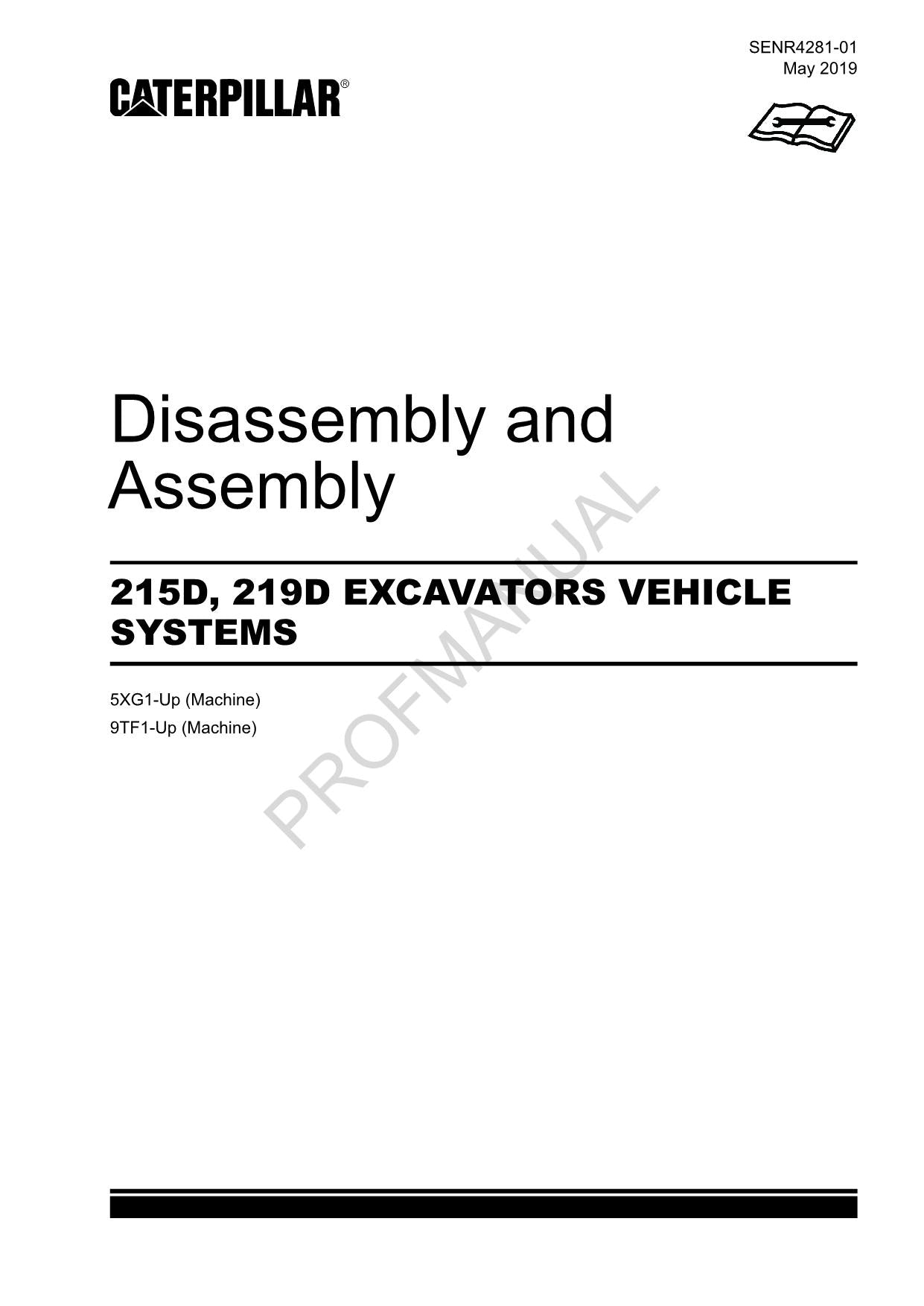 Caterpillar Cat 215D 219D EXCAVATOR VEHICLE SYSTEM Disassembly Assembly Manual