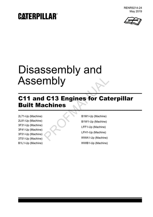 Caterpillar Cat C11 C13 ENGINE Built Machine Disassembly Assembly Service Manual