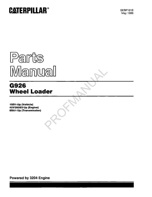 Caterpillar Cat G926 Wheel Loader Parts Catalog Manual SEBP1618