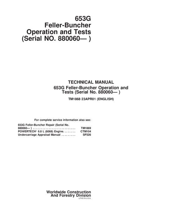 JOHN DEERE 653G TRACKED FELLER BUNCHER OPERATION TEST MANUAL TM1868