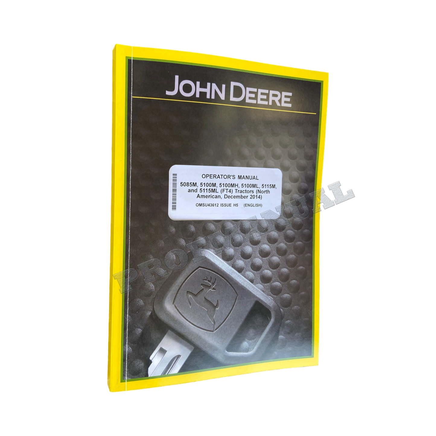 JOHN DEERE 5085M 5100M 5100MH 5100ML TRACTOR OPERATORS MANUAL DECEMBER 2014 -