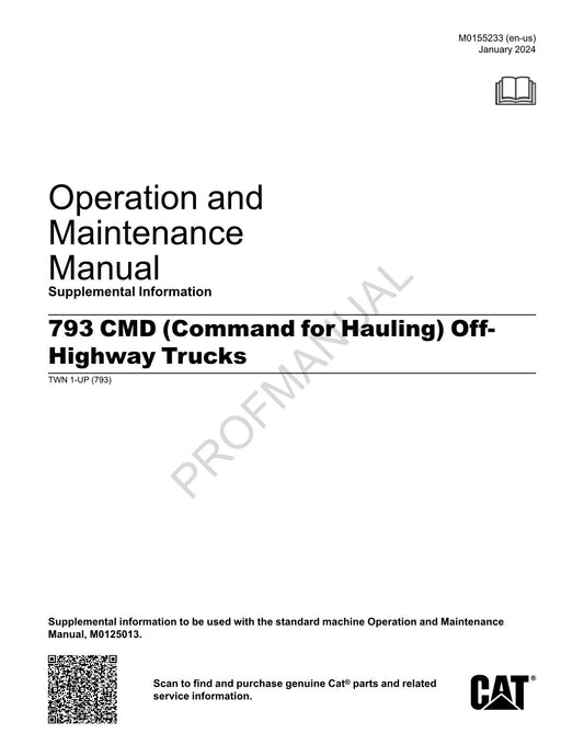 Caterpillar 793 CMD Off Highway Truck Supplement Operators Maintenance Manual