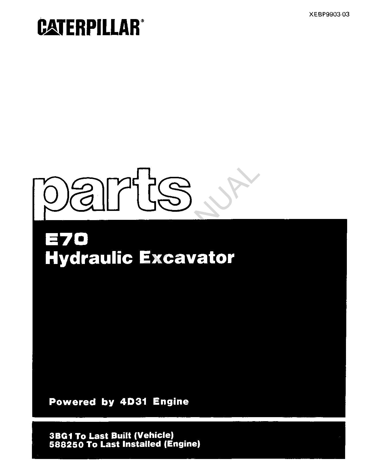 Manuel du catalogue des pièces de la pelle hydraulique Caterpillar Cat E70 3BG1-Up 588250-Up