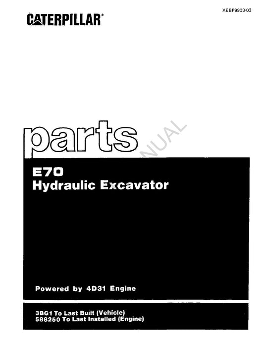 Manuel du catalogue des pièces de la pelle hydraulique Caterpillar Cat E70 3BG1-Up 588250-Up