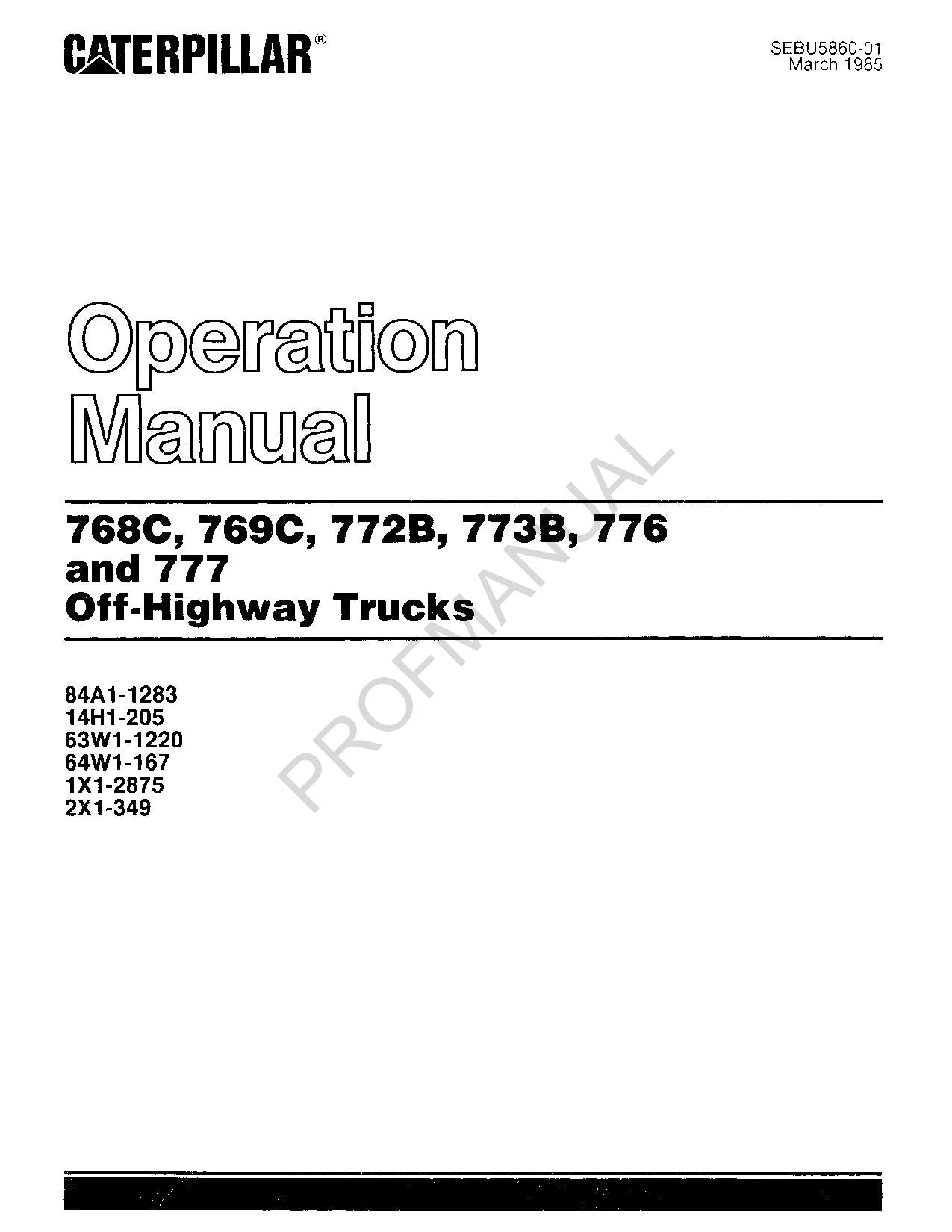 Caterpillar 768C 769C 772B 773B 776 777 Off Highway Truck OPERATORS ONLY Manual