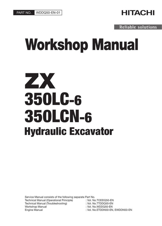 Hitachi ZX350LC-6 ZX350LCN-6 Excavator Workshop Service manual WDDQ50-EN-01