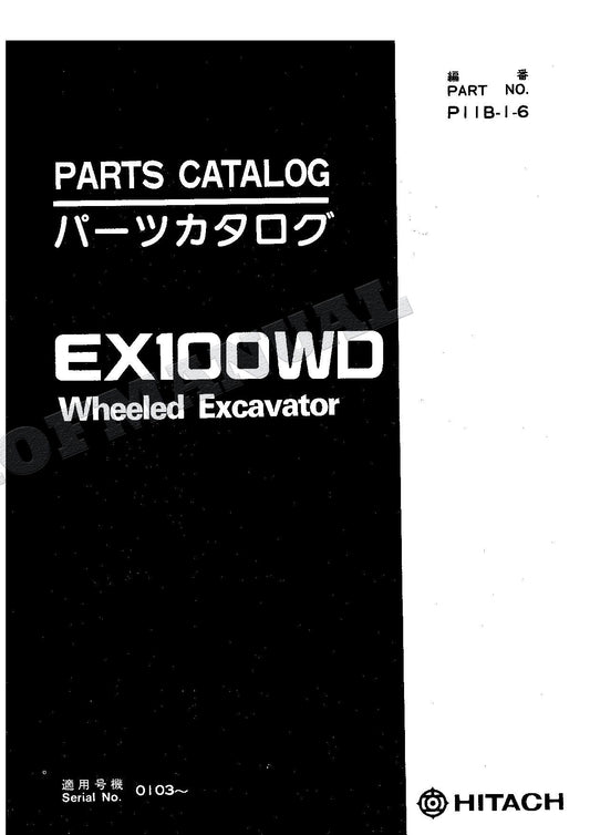 HITACHI EX100WD Excavator Parts Catalog Manual