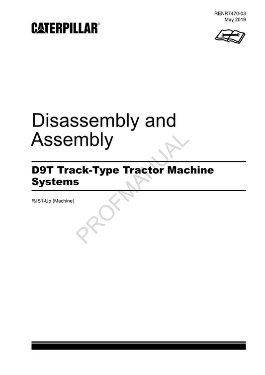 Caterpillar D9T Track Type Tractor Machine SYS Manual Disassembly Assem RJS1 Up