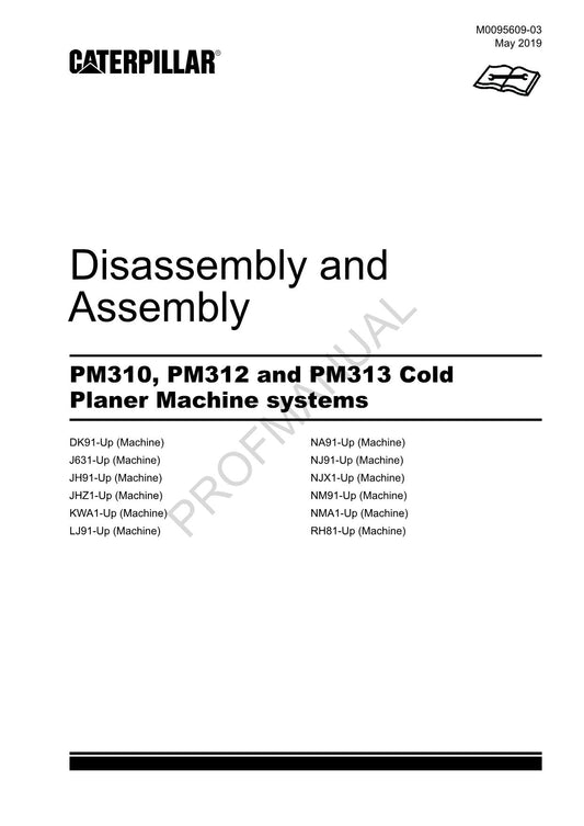 Caterpillar PM310 PM312 PM313 Planer Machine Sys Disassem Assem Service Manual