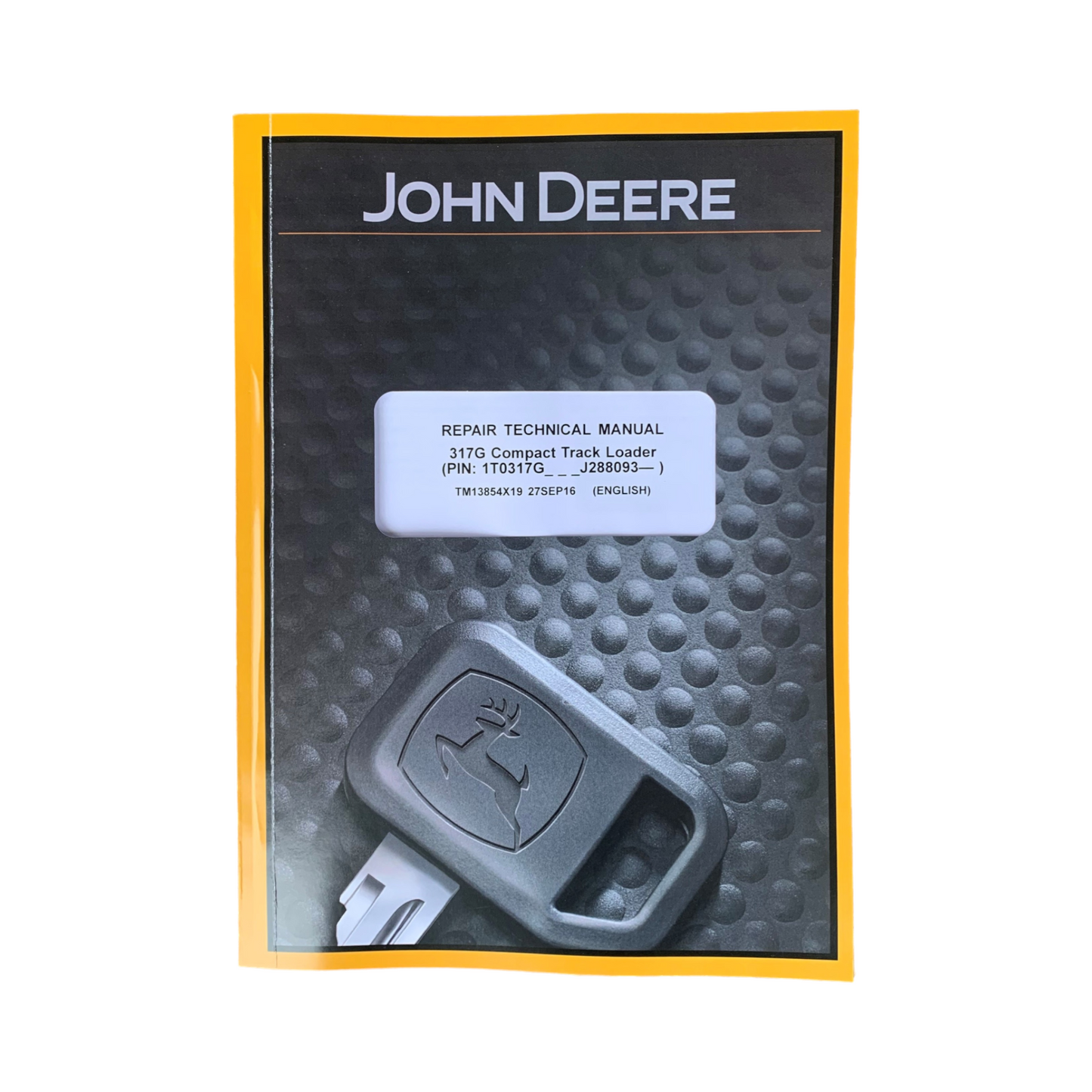 MANUEL D'ENTRETIEN ET DE RÉPARATION DE LA CHARGEUSE COMPACTE JOHN DEERE 317G + !BONUS!