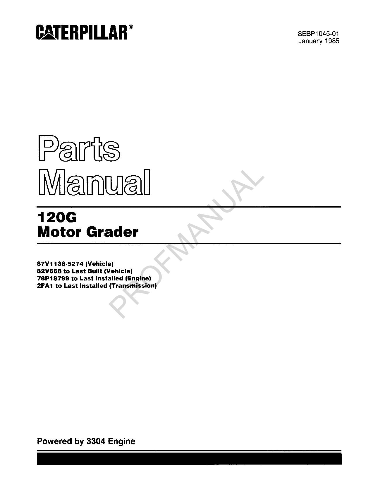 Caterpillar Cat 120G Motor Grader Parts Catalog Manual SEBP1045