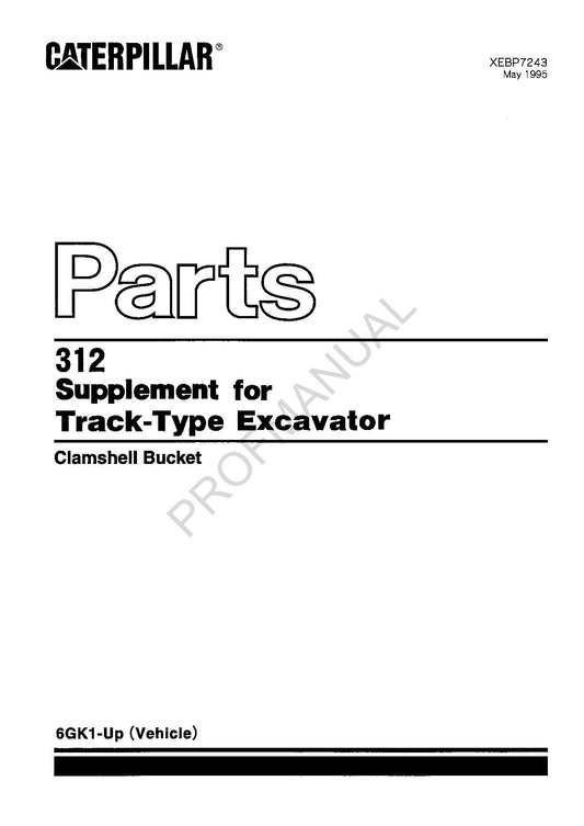 Caterpillar Cat 312 Supplement Track Type Excavator Parts Catalog Manual 6GK1-Up