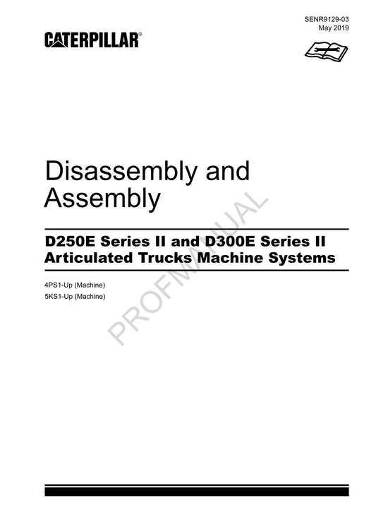 Caterpillar D250E D300E 2 Muldenkipper-Maschinensystem Demontage und Montage Wartungshandbuch