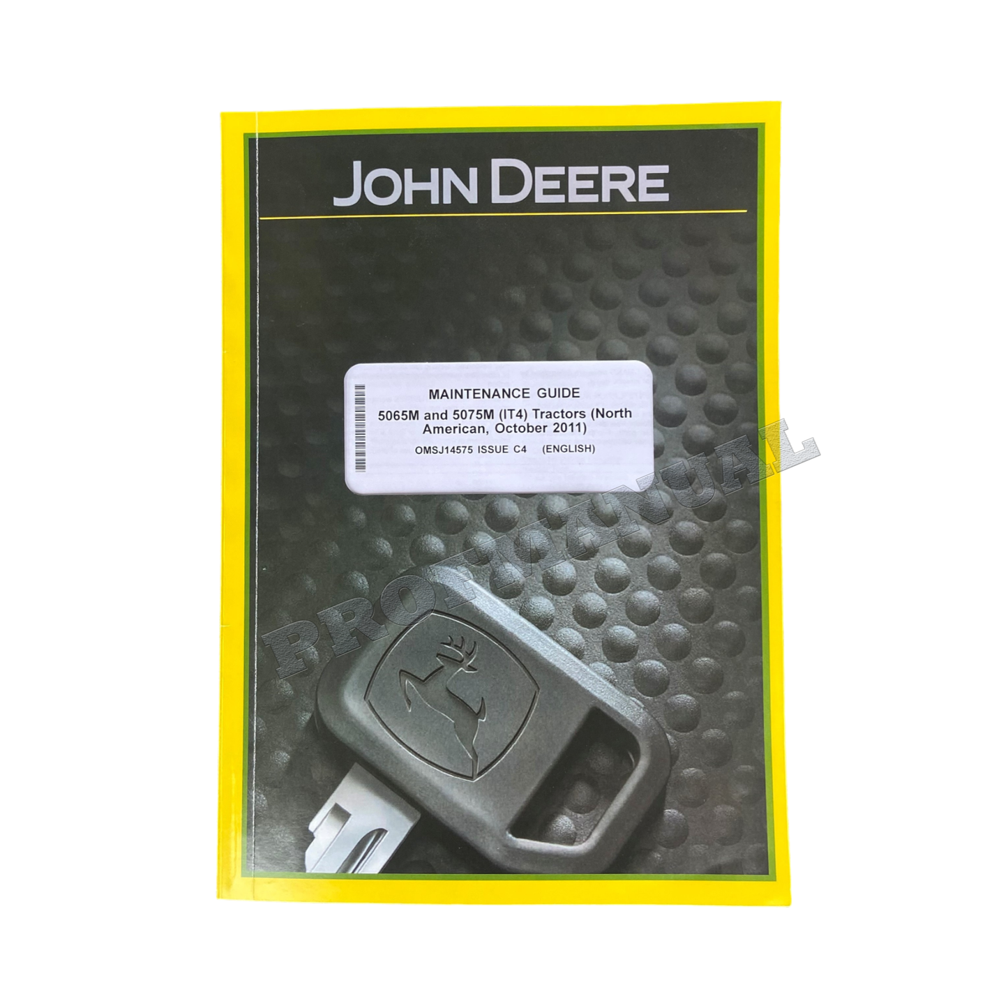 MANUEL D'ENTRETIEN DU TRACTEUR JOHN DEERE 5065M 5075M IT4 OCT2011+ !BONUS!