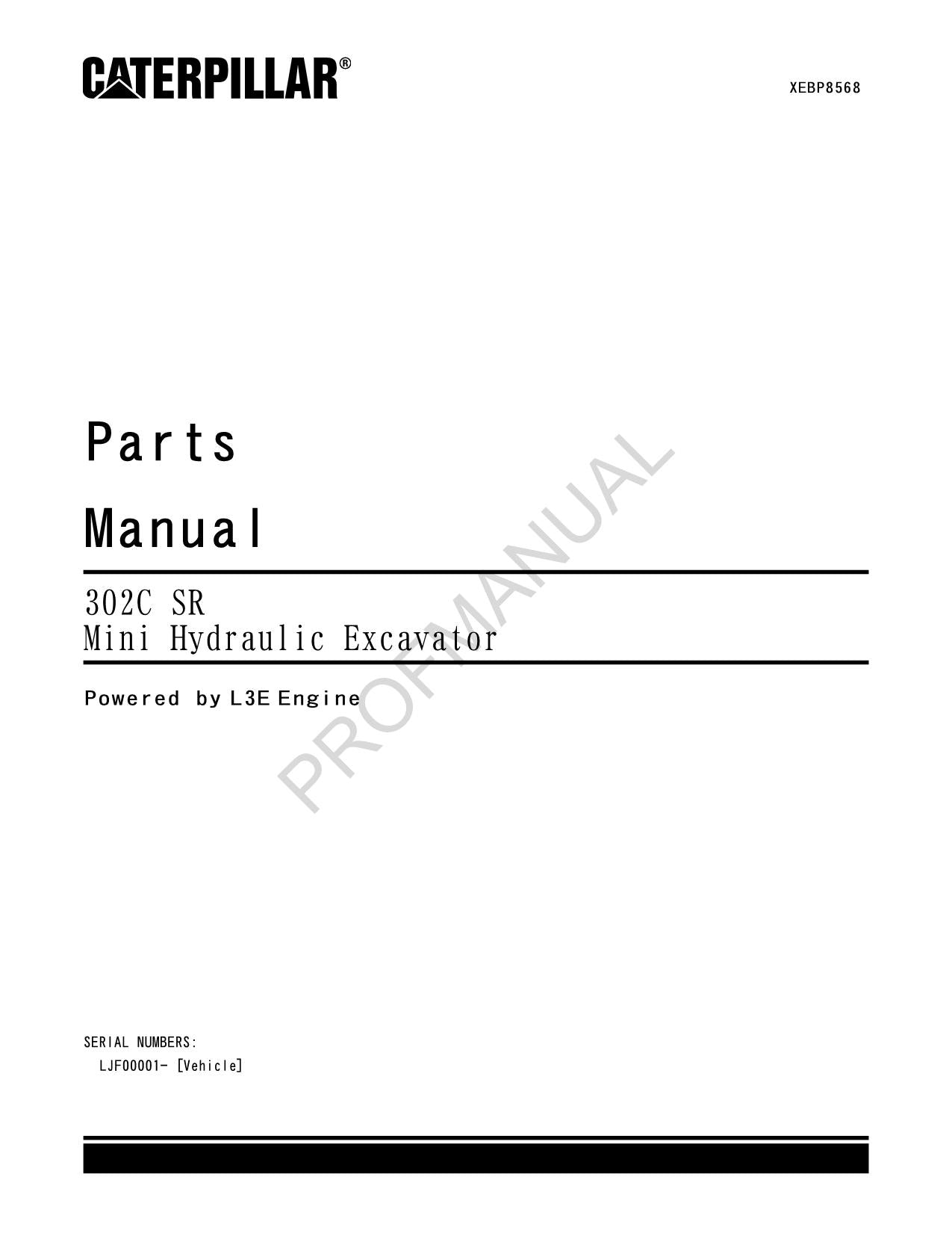 Caterpillar 302C SR Mini Hydraulic Excavator Parts Catalog Manual LJF00001-Up