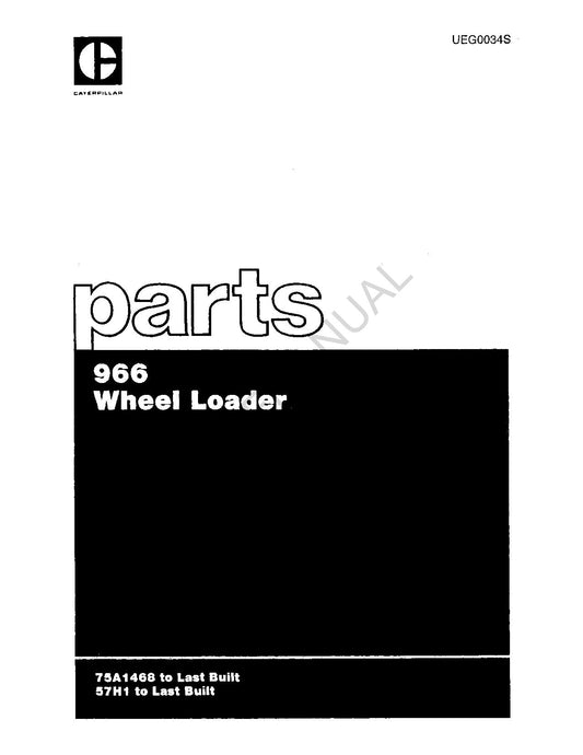 Caterpillar Cat 966 Wheel Loader Parts Catalog Manual UEG0034S