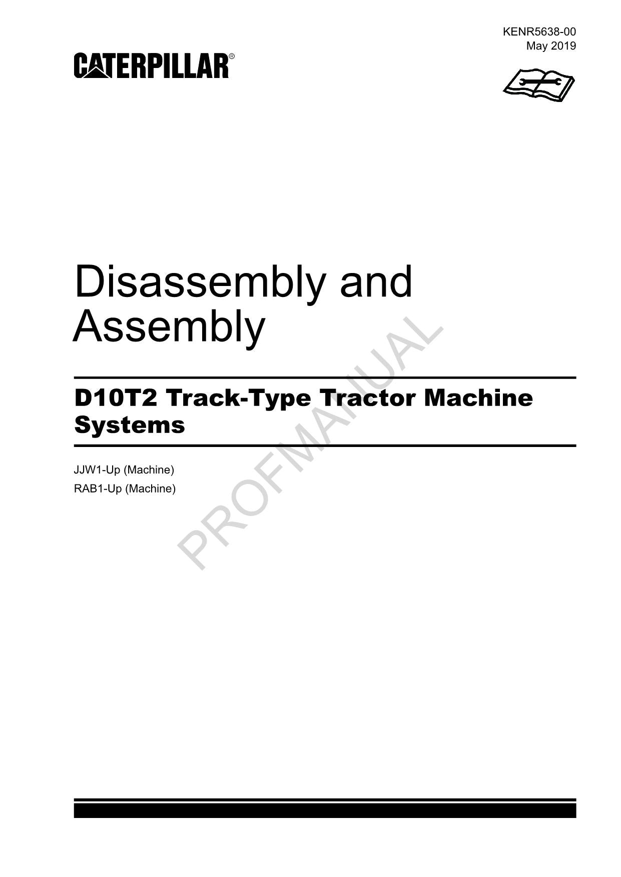 Caterpillar D10T2 Track Type Tractor Machine SYSTEM Manual Disassembly Assembly