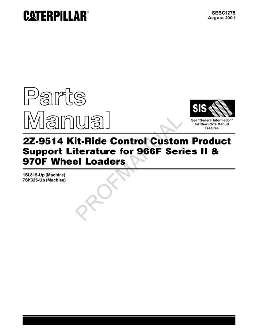 Caterpillar 2Z 9514 Ride Control 966F Series 2 970F Loader Parts Catalog Manual