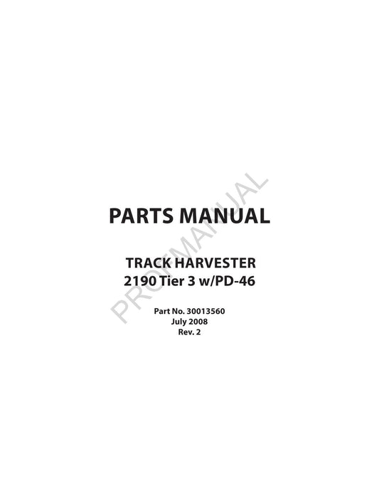 Caterpillar 2190 Tier 3 w-PD 46 Track Harvester Parts Catalog Manual