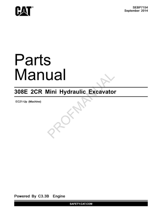 Manuel de catalogue de pièces de rechange pour mini-pelle hydraulique Caterpillar Cat 308E 2CR EC21-Up