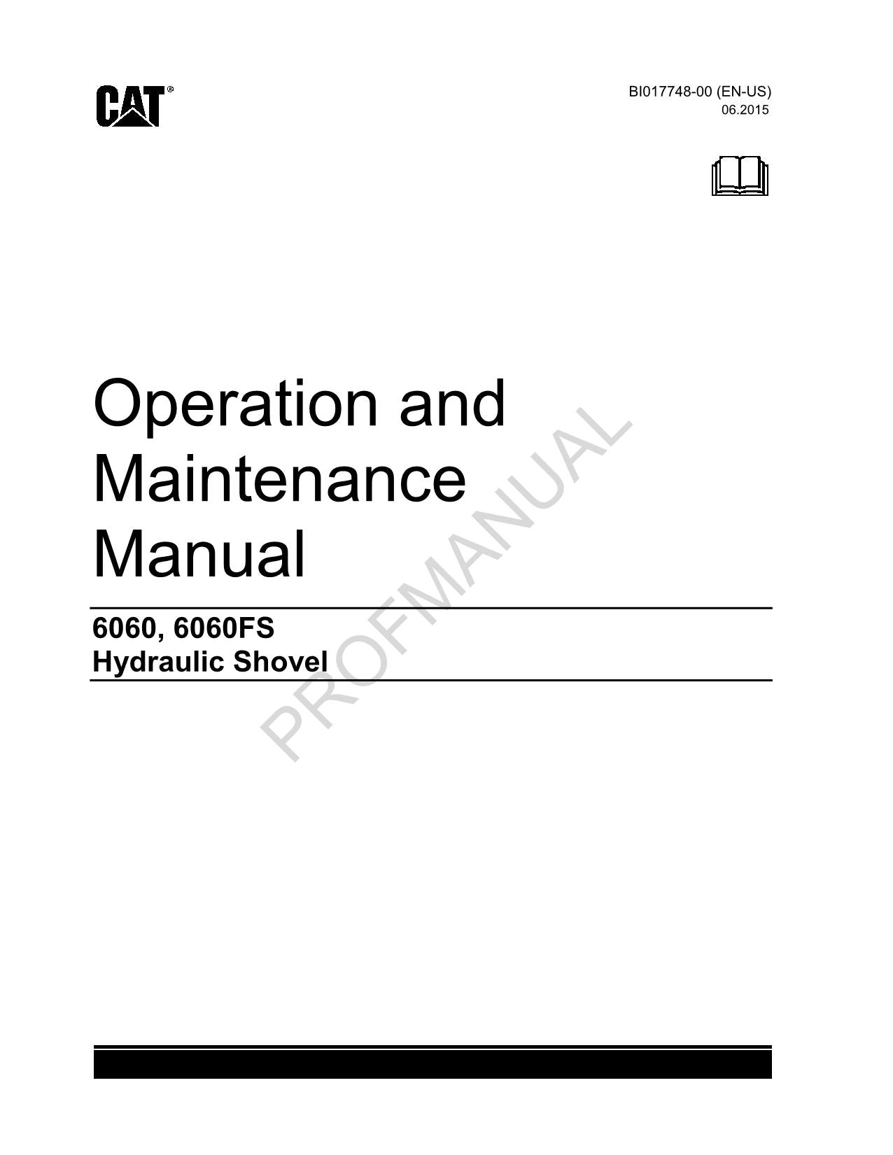 Caterpillar Cat 6060 6060 FS Hydraulic Shovel OPERATORS MAINTENANCE MANUAL