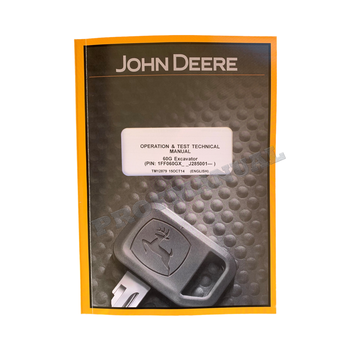 JOHN DEERE 60G EXCAVATOR OPERATION TEST SERVICE TECHNICAL MANUAL TM12879 +BONUS!