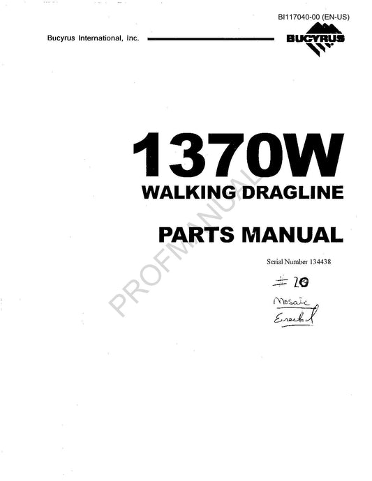 Catalogue de pièces détachées pour chenilles souterraines longue taille Bucyrus 1370W, manuel ser 134438