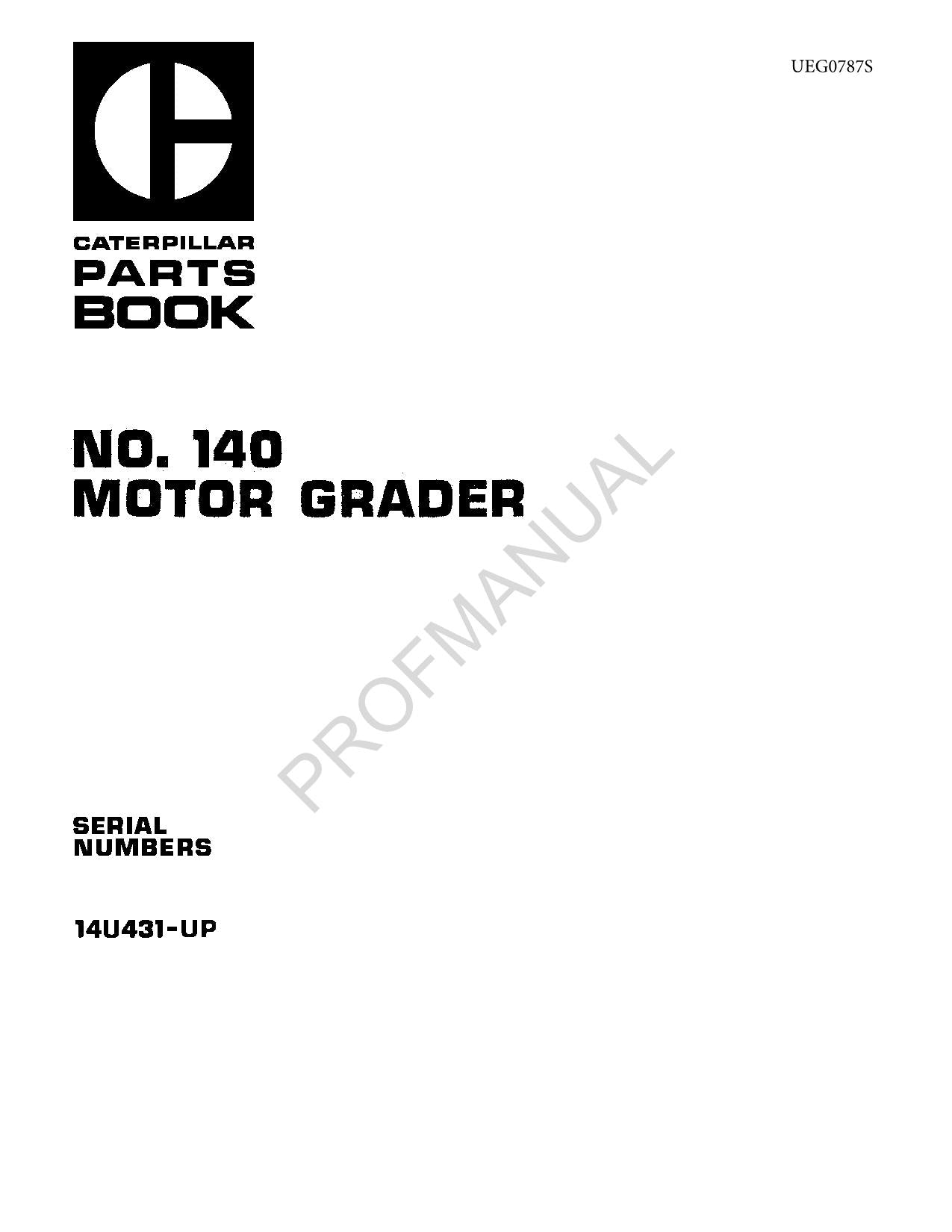 Caterpillar Cat 140 Motor Grader Parts Catalog Manual UEG0787S