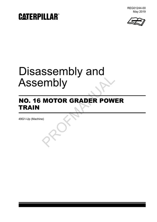 Caterpillar Cat 16 MOTOR GRADER POWER TRAIN Disassembly Assembly Service Manual