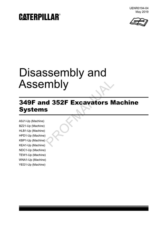 Caterpillar Cat 349F 352F EXCAVATOR Machine SYSTEM Disassembly Assembly Manual