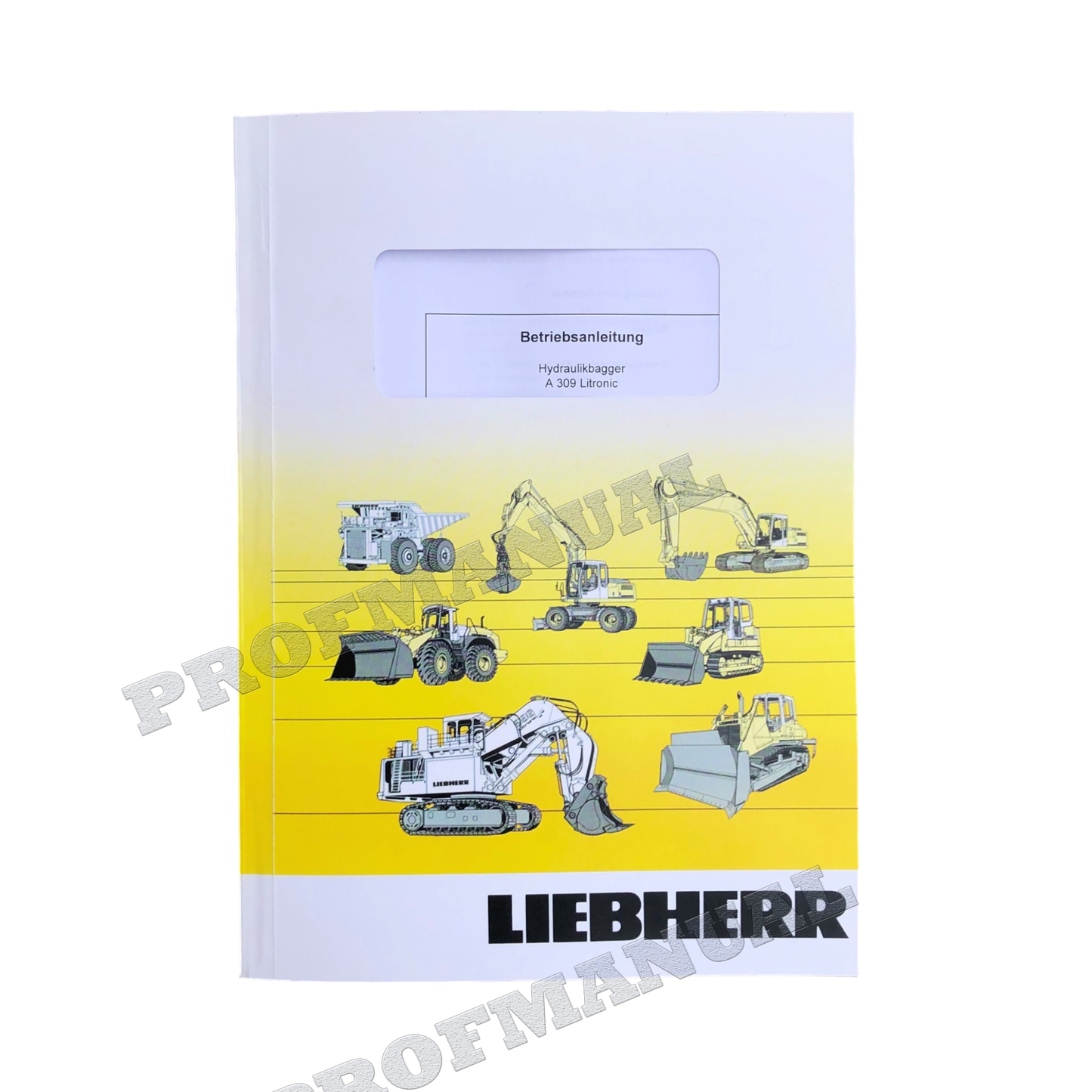 Liebherr A309 Litronic Bagger Bedienungsanleitung Seriennummer 26392