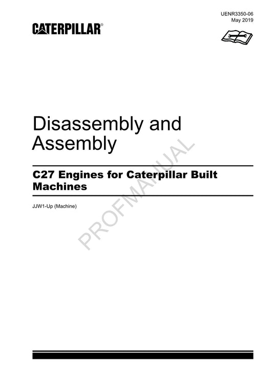 Caterpillar CAT C27 ENGINE Built Machine Manual Disassembly Assembly JJW1 Up